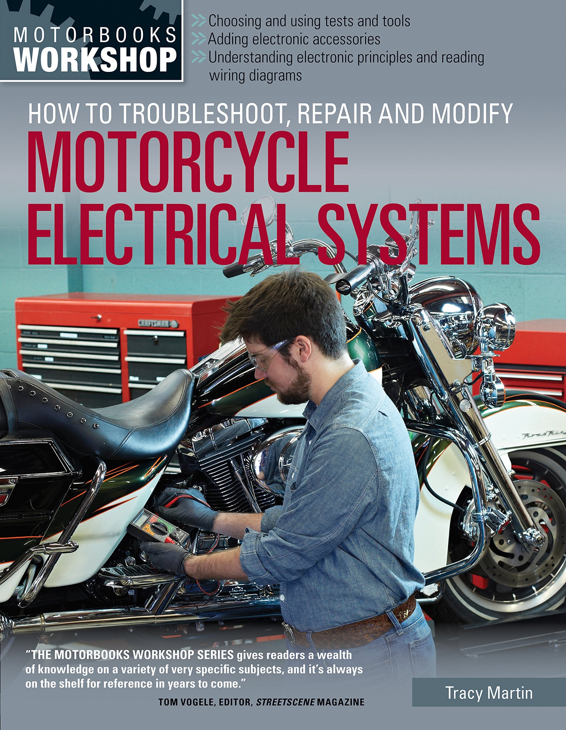 How To Troubleshoot, Repair, And Modify Motorcycle Electrical Systems (Motorbooks Workshop)