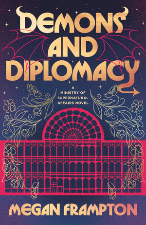 Demons And Diplomacy (Ministry Of Supernatural Affairs)