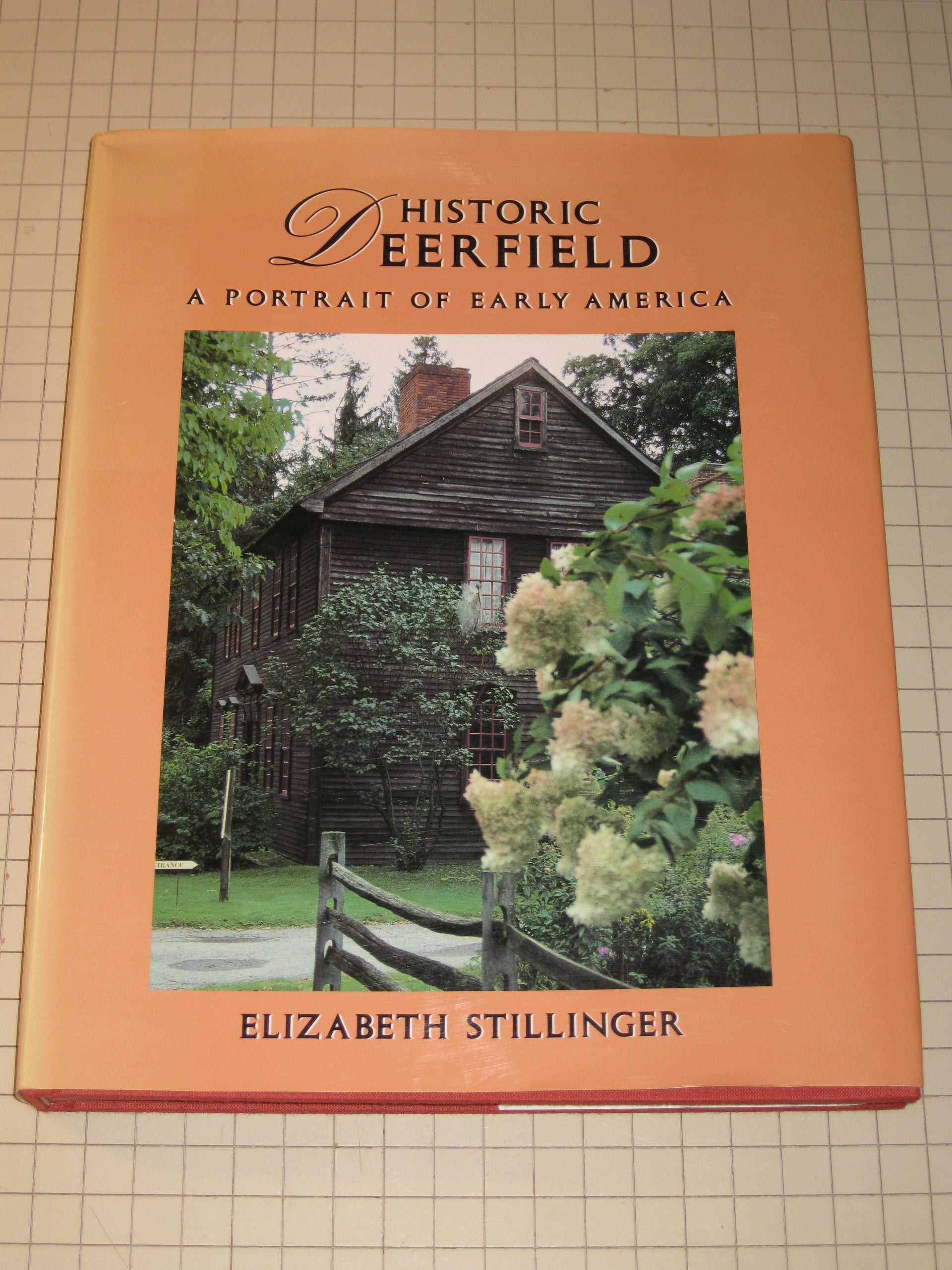 Historic Deerfield: A Portrait of Early America,New