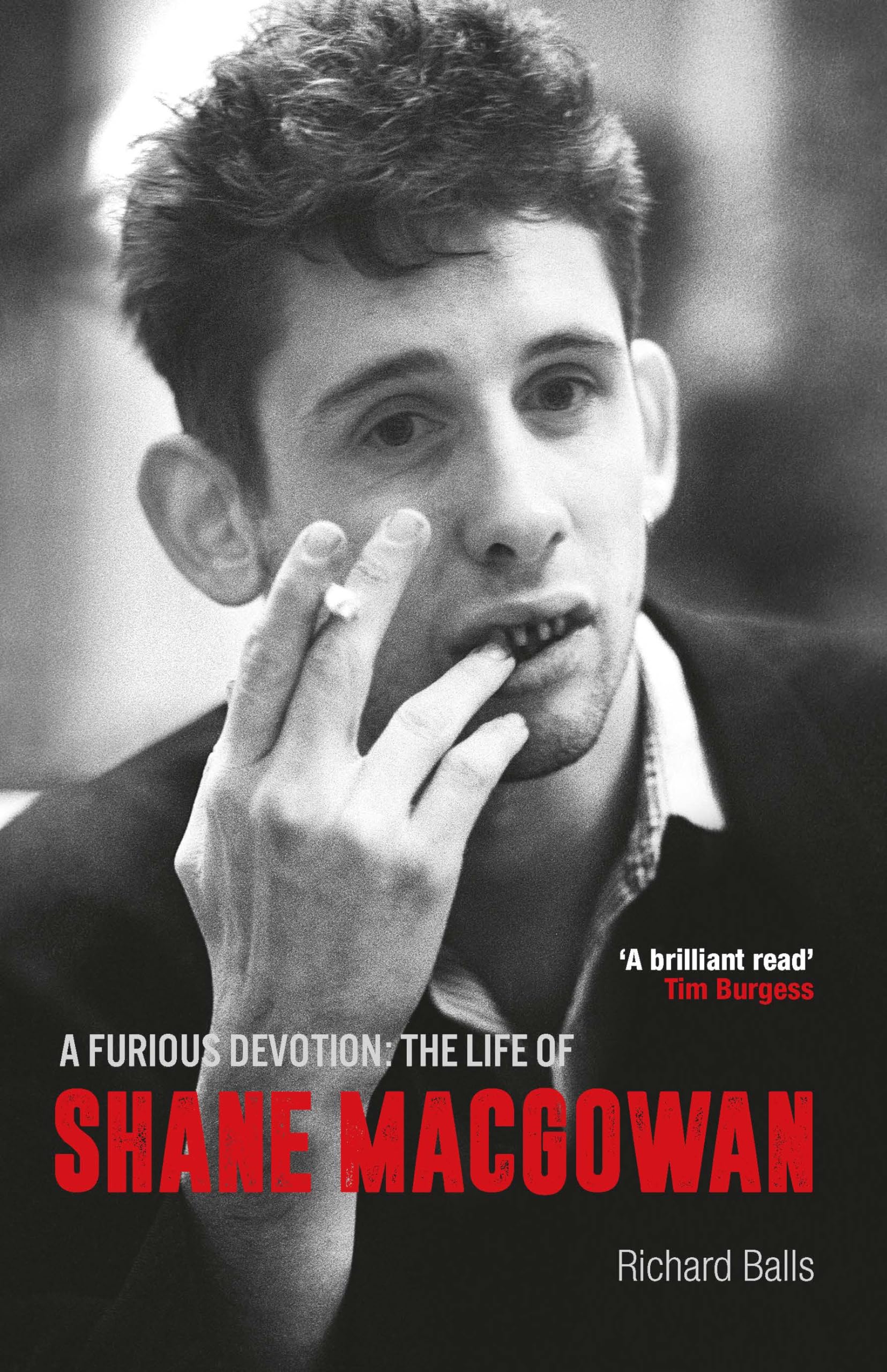 A Furious Devotion: The Life of Shane MacGowan,New
