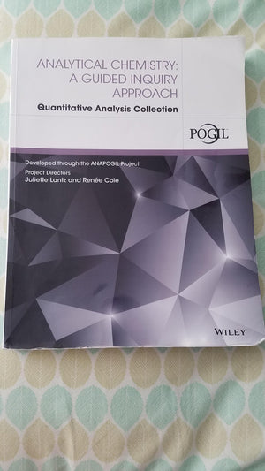 Analytical Chemistry: A Guided Inquiry Approach Quantitative Analysis Collection,Used