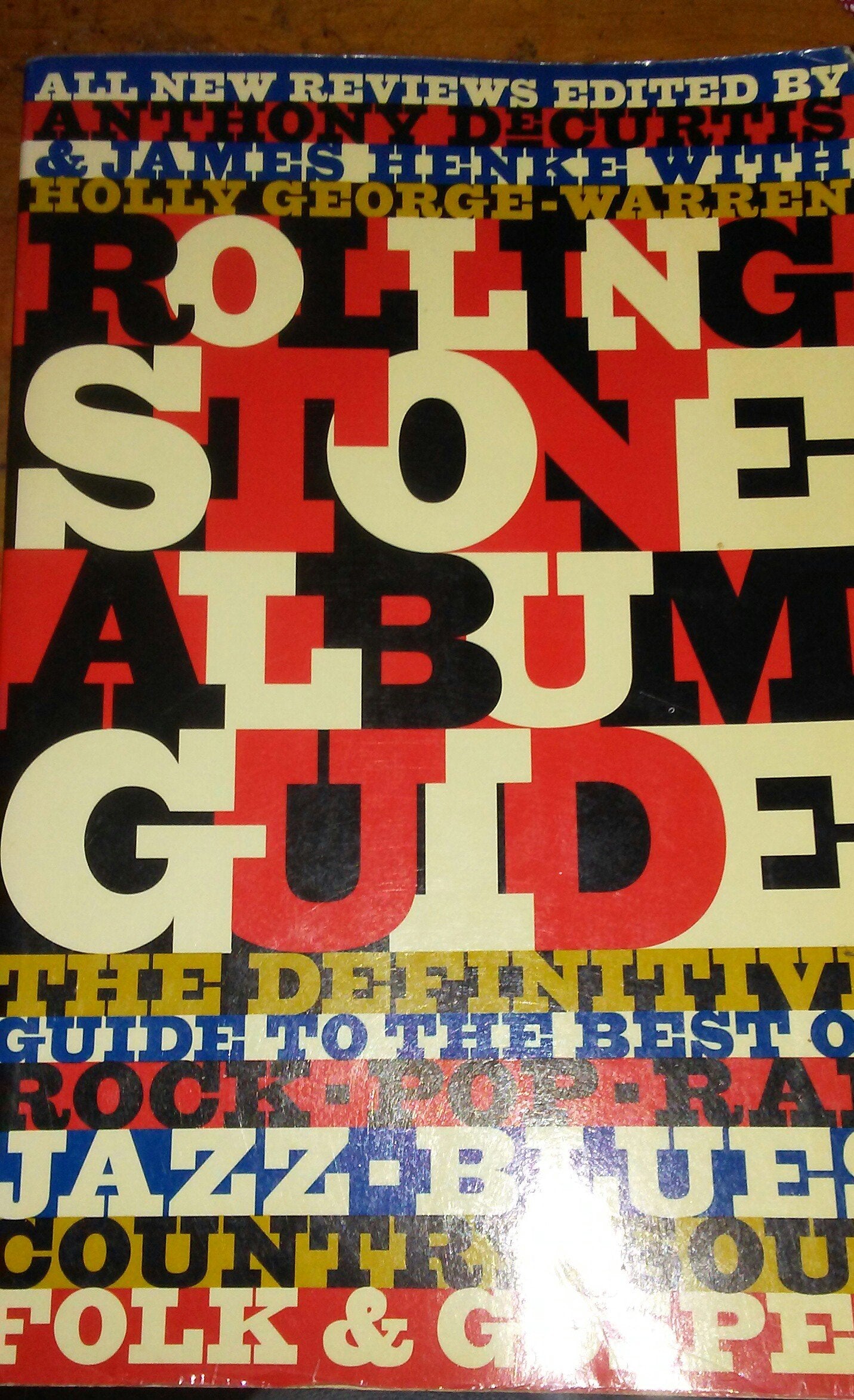 The Rolling Stone Album Guide: Completely New Reviews: Every Essential Album, Every Essential Artist,New