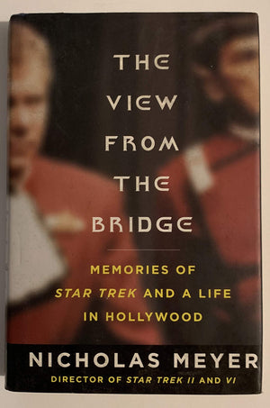 The View From The Bridge: Memories Of Star Trek And A Life In Hollywood