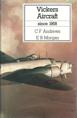 Vickers Aircraft Since 1908,New