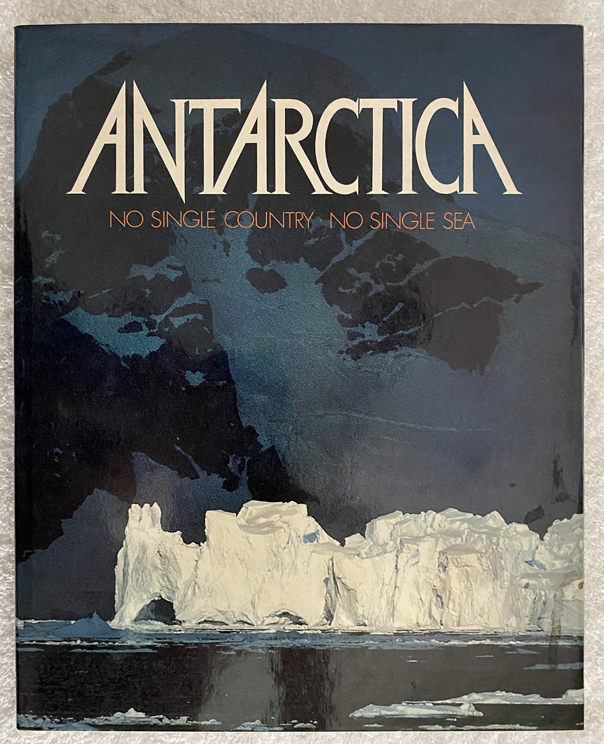 Antarctica: No Single Country, No Single Sea,Used