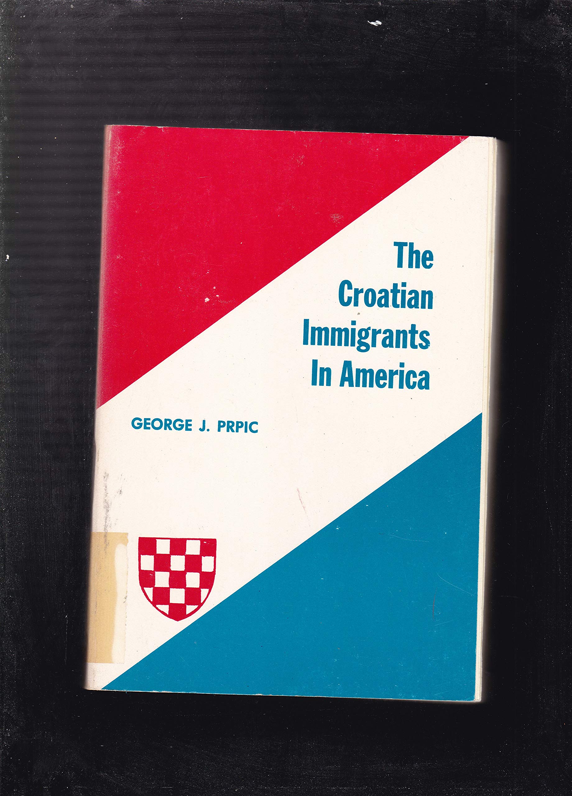 The Croatian Immigrants in America.,Used