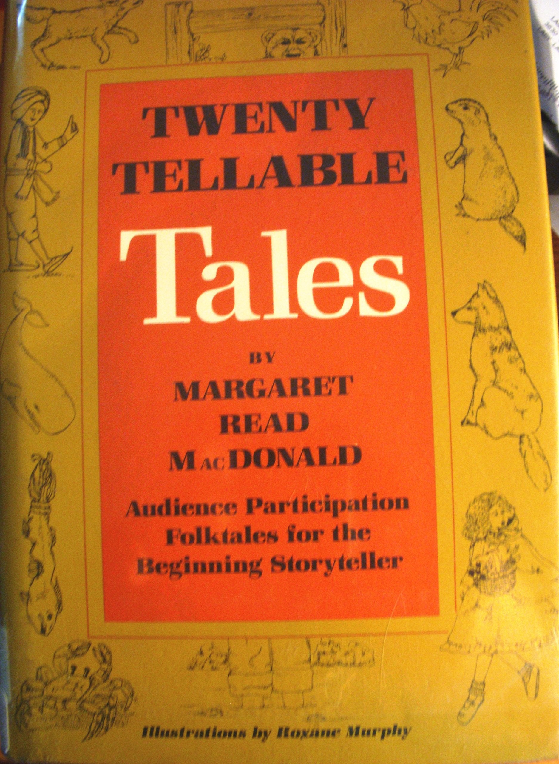 Twenty Tellable Tales: Audience Participation Folktales for the Beginning Storyteller,Used