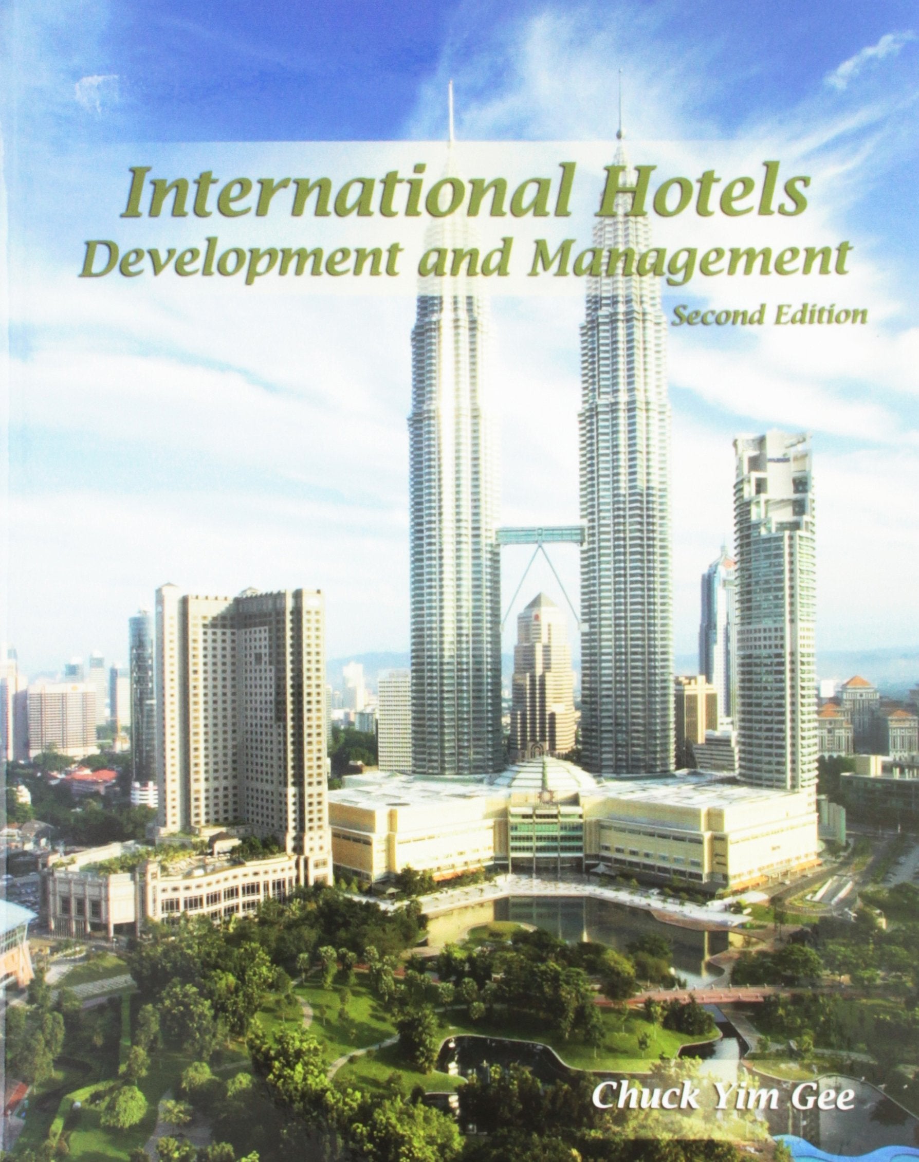 International Hotels: Development And Management,New