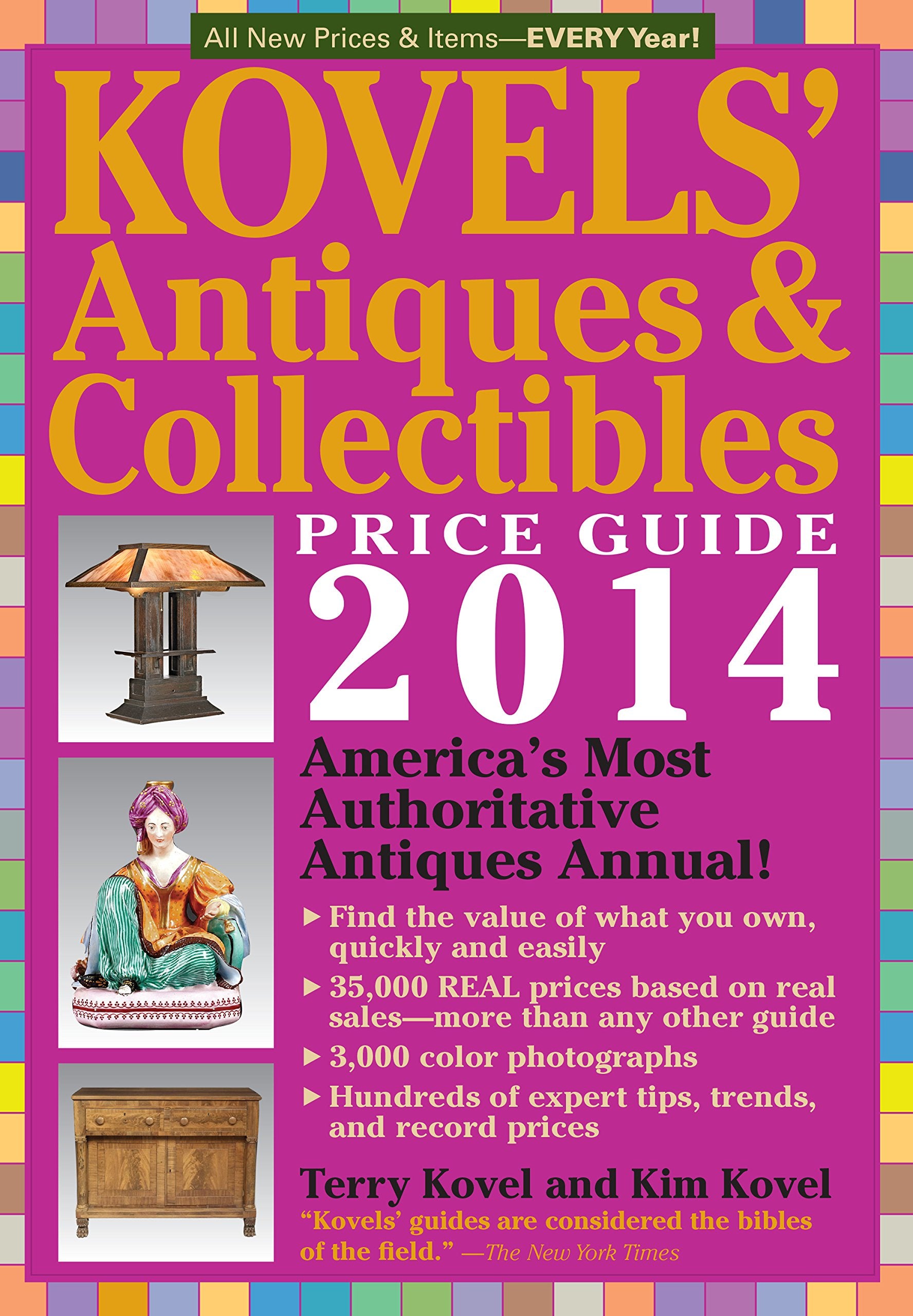 Kovels' Antiques and Collectibles Price Guide 2014: America's Bestselling Antiques Annual,Used