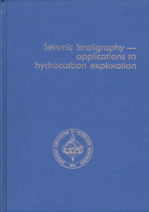 Seismic Stratigraphy: Applications to Hydrocarbon Exploration (AAPG Memoir 26),Used