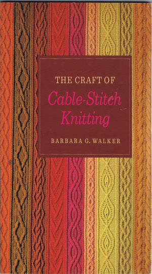 The Craft Of Cablestitch Knitting (The Scribner Library, Sl294 Emblem Editions),New