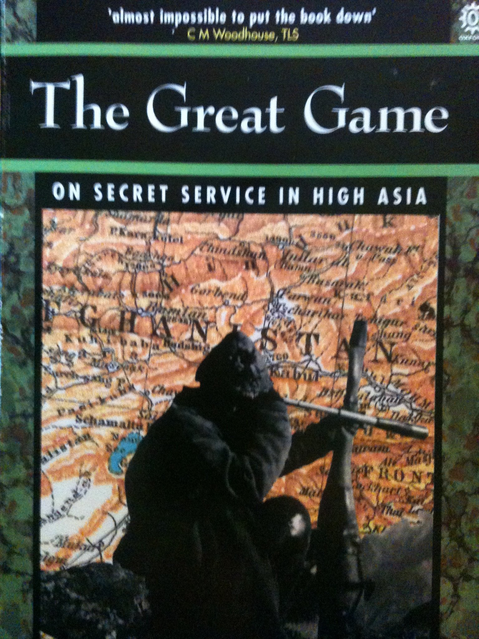 The Great Game: On Secret Service in High Asia,Used