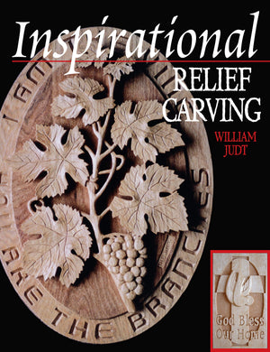 Inspirational Relief Carving: 30 Projects For Expressing Your Faith In Wood,Used