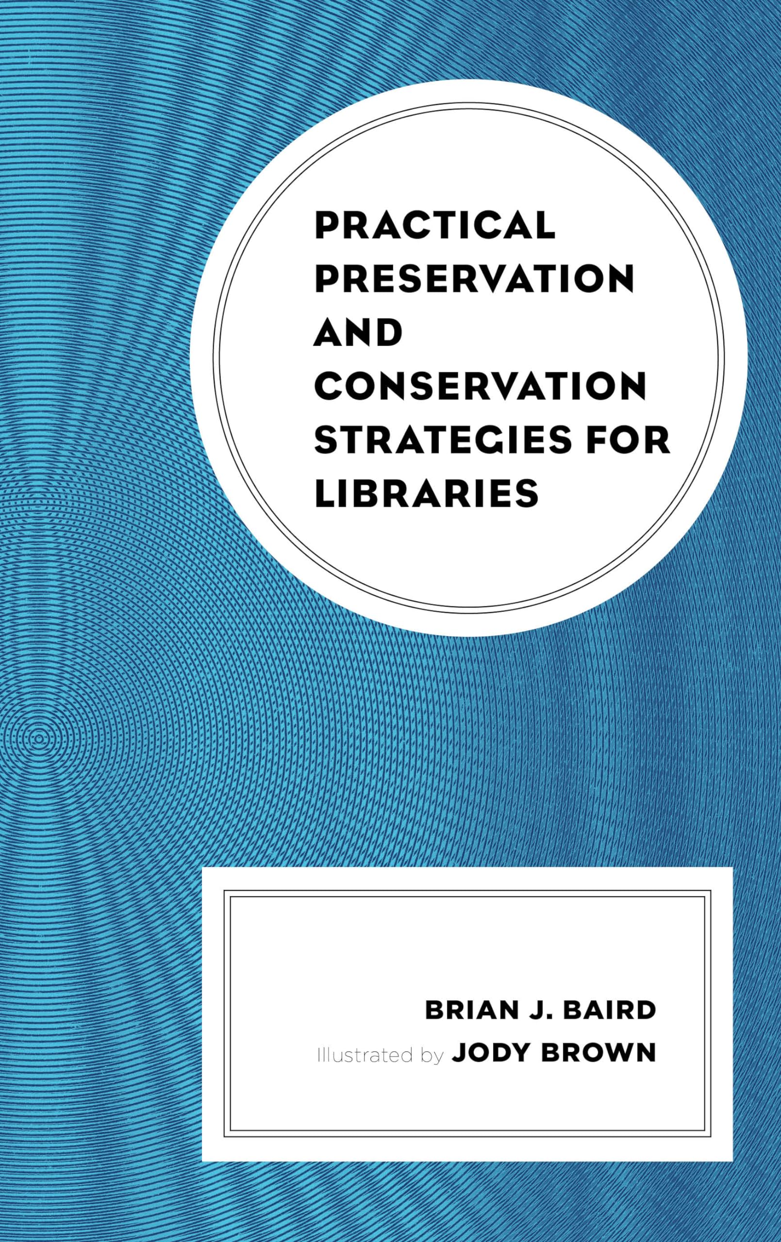 Practical Preservation and Conservation Strategies for Libraries,Used