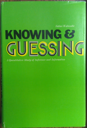 Knowing And Guessing;: A Quantitative Study Of Inference And Information,Used