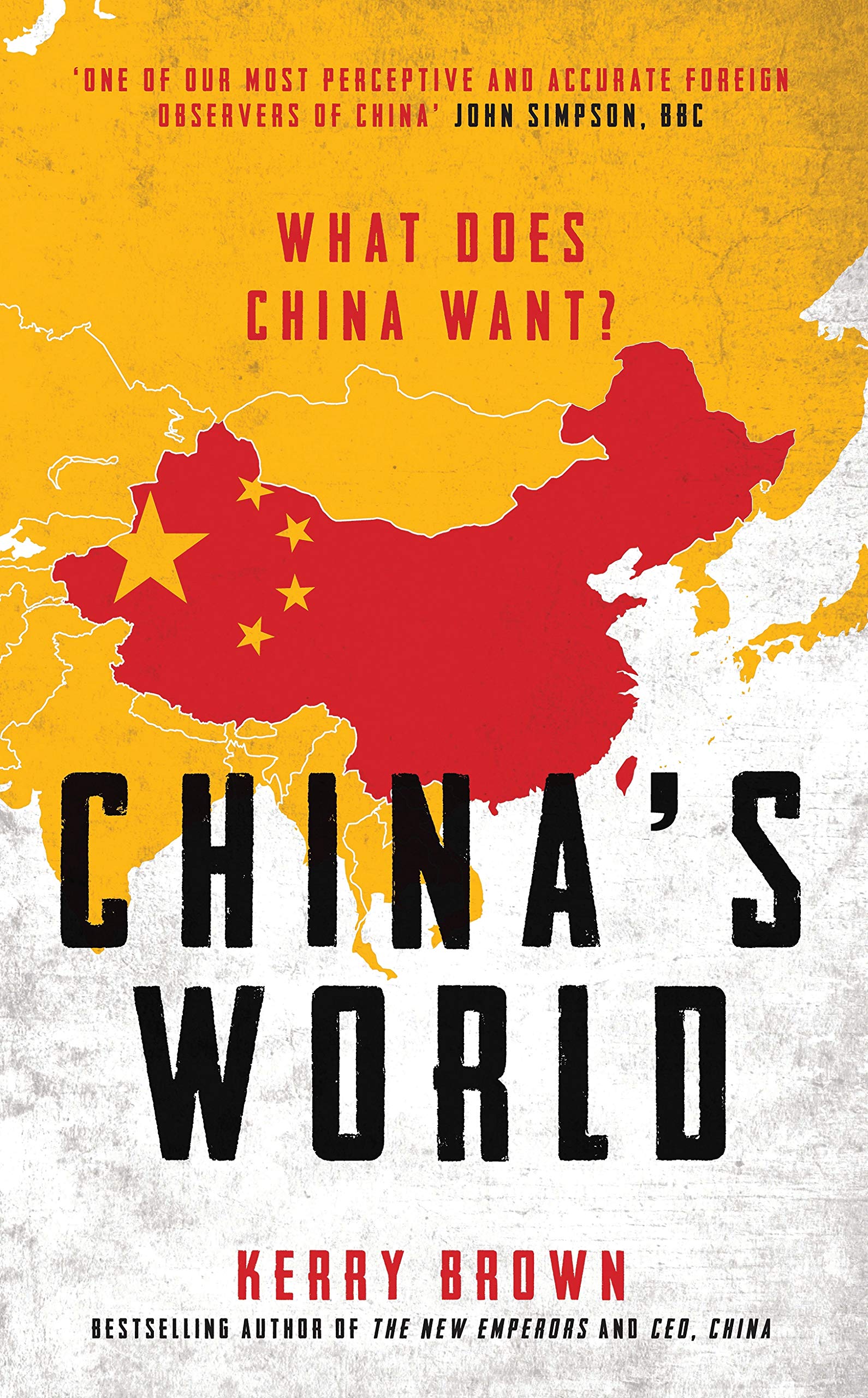 China's World: The Foreign Policy of the World's Newest Superpower,Used