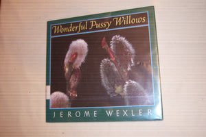 Wonderful Pussy Willows,Used