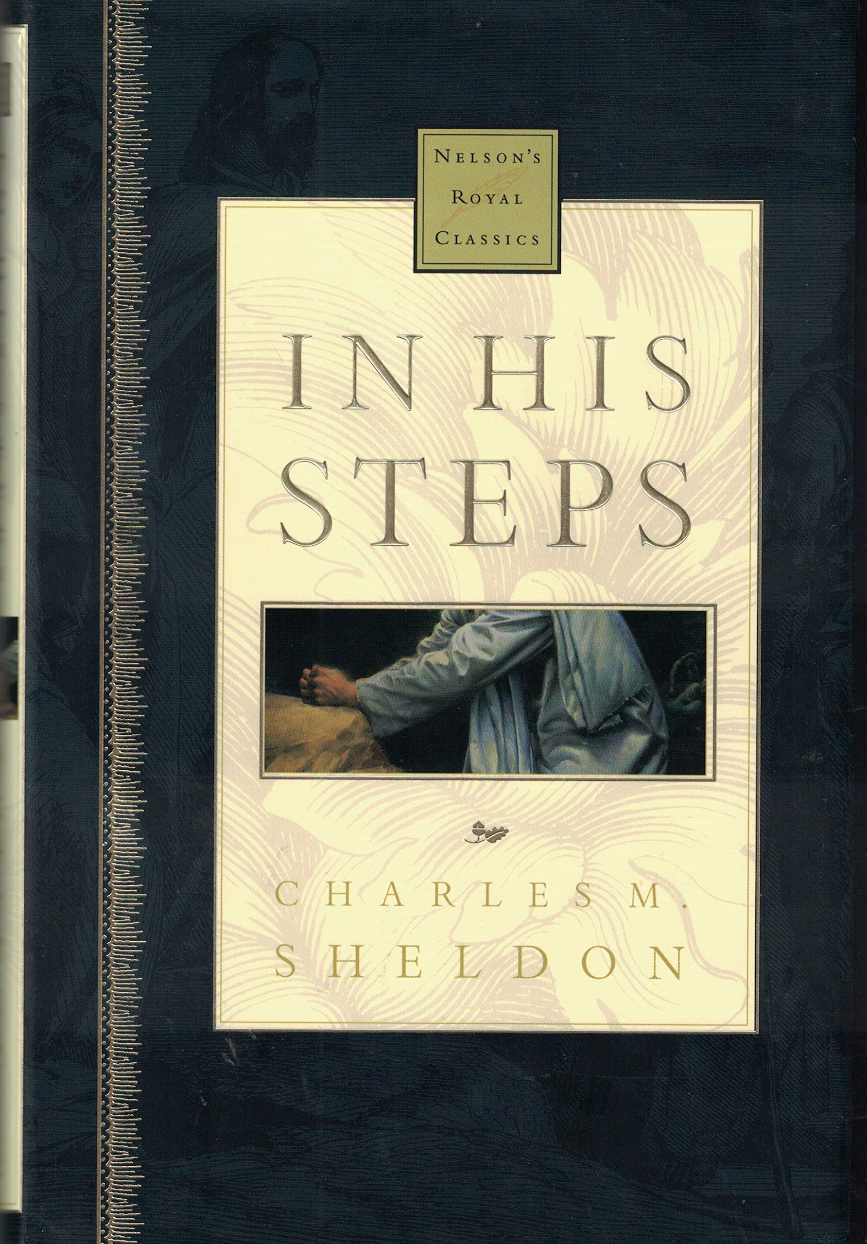 In His Steps Nelson's Royal Classics,Used