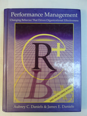 Performance Management: Changing Behavior that Drives Organizational Effectiveness,Used