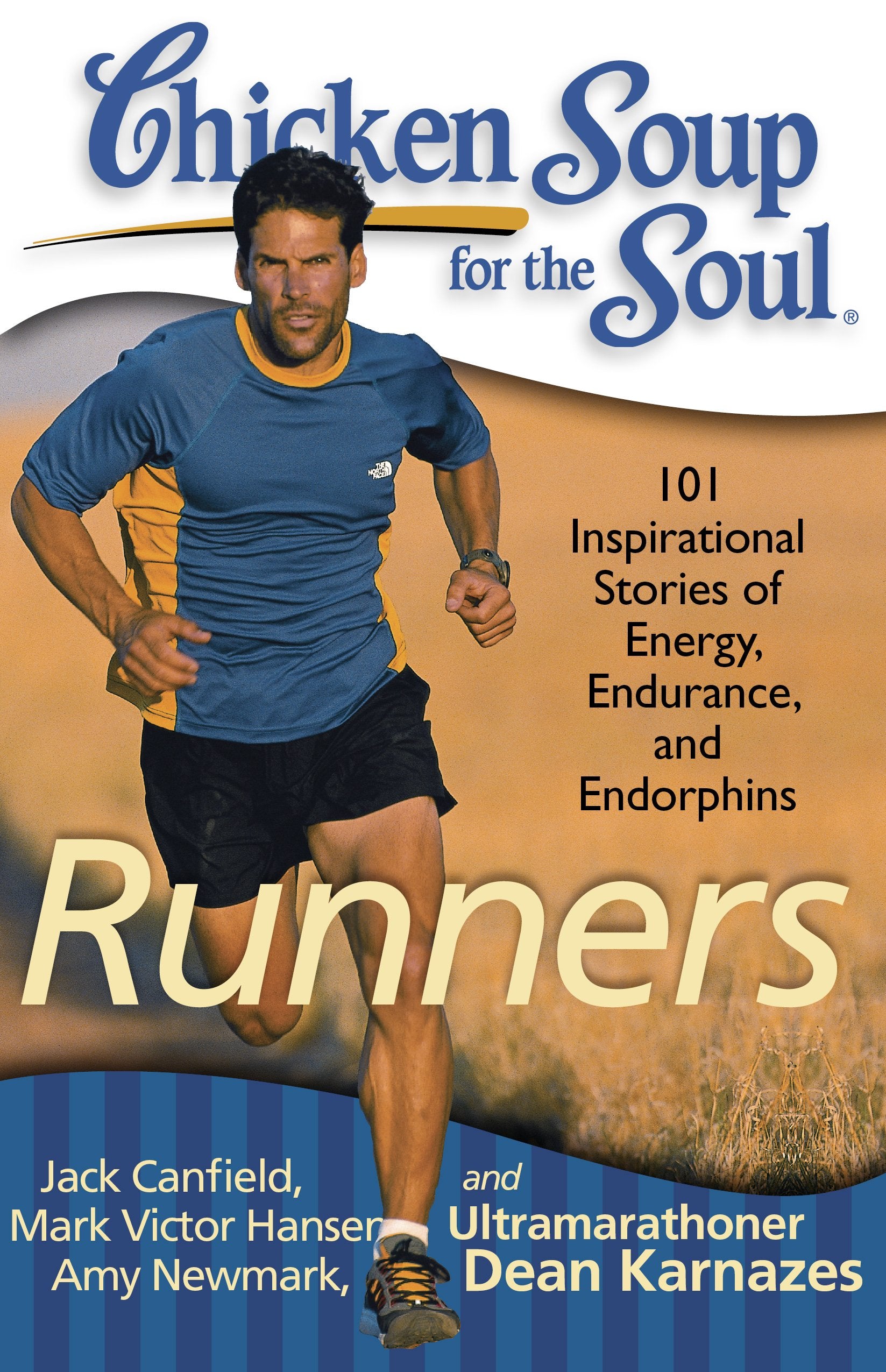 Chicken Soup for the Soul: Runners: 101 Inspirational Stories of Energy, Endurance, and Endorphins,Used