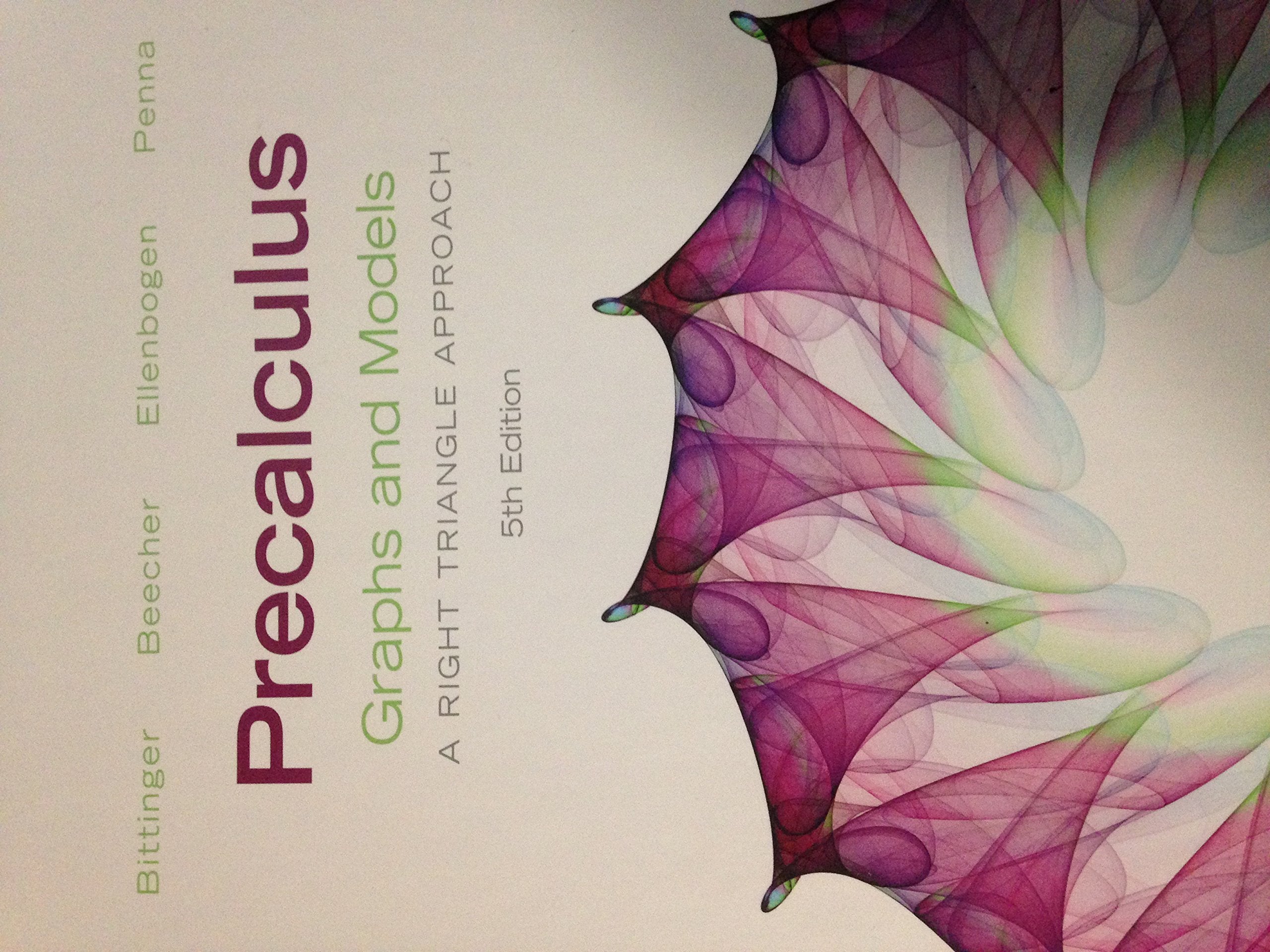 Precalculus: Graphs And Models (5Th Edition),New
