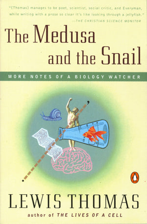 The Medusa and the Snail: More Notes of a Biology Watcher,Used