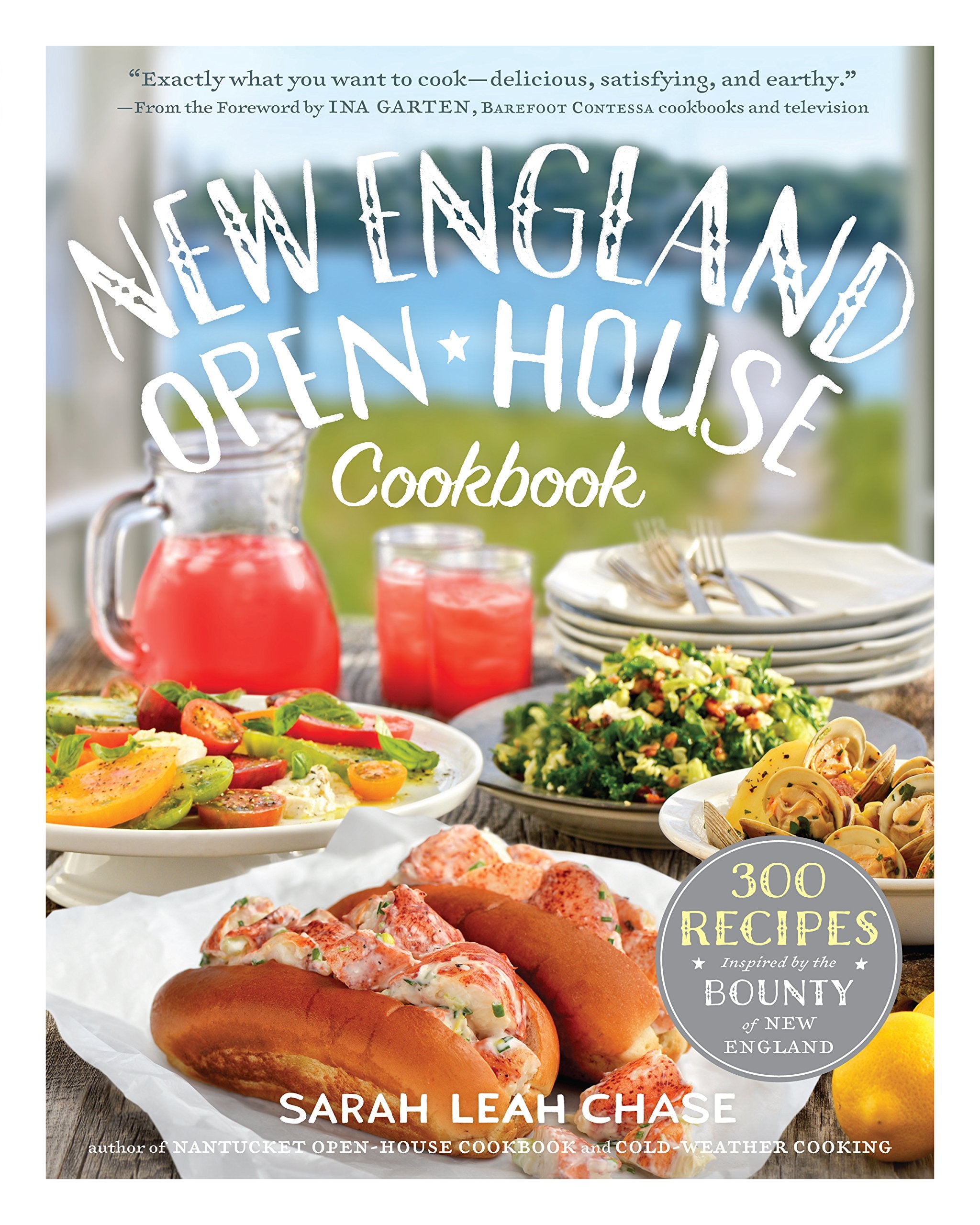 New England Openhouse Cookbook: 300 Recipes Inspired By The Bounty Of New England