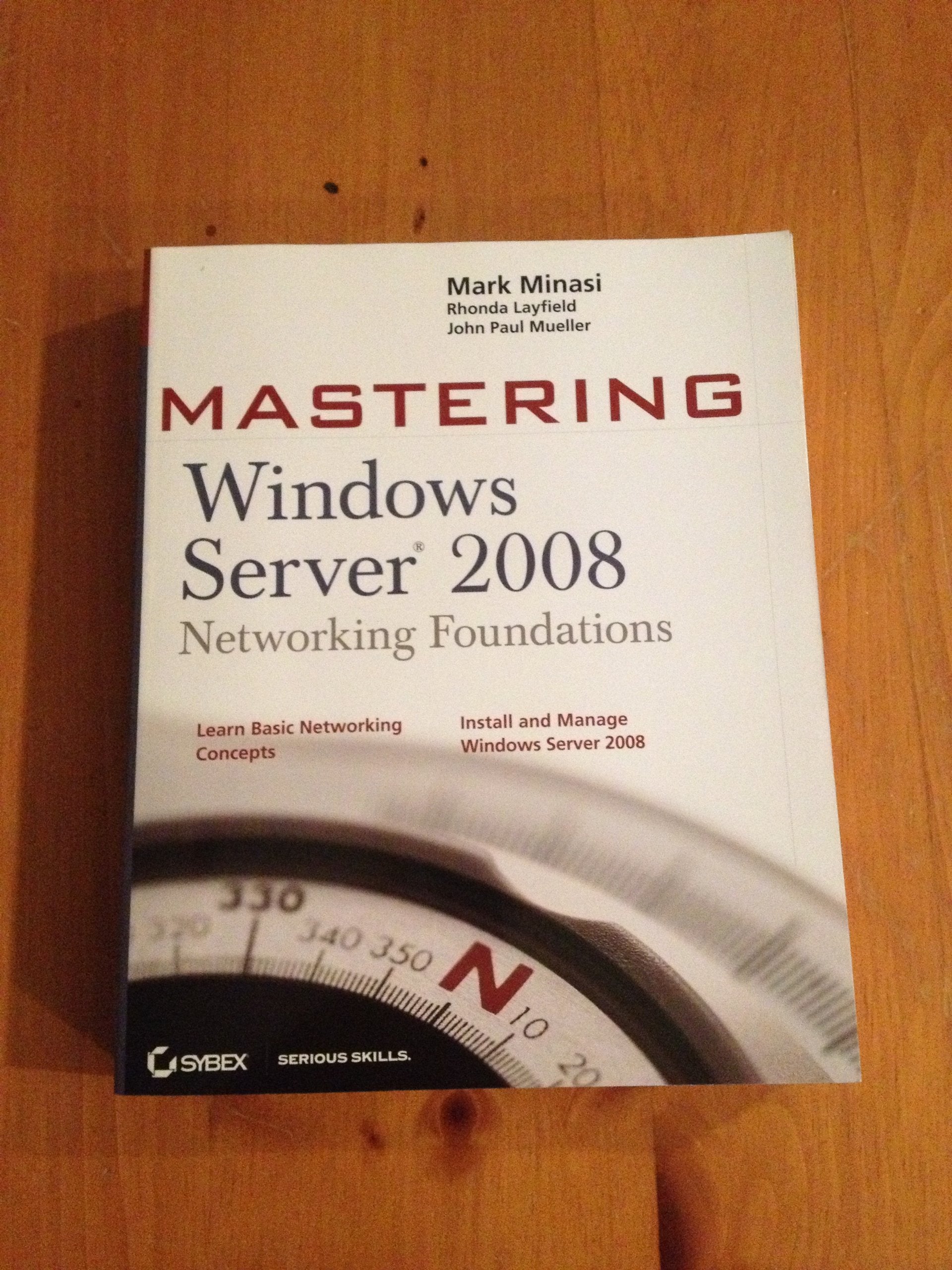 Mastering Windows Server 2008 Networking Foundations,Used