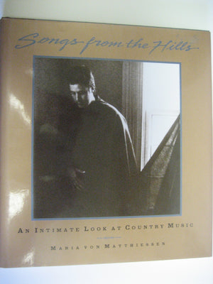 Songs from the Hills: An Intimate Look at Country Music,Used