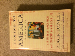 Coming to America: A History of Immigration and Ethnicity in American Life,New