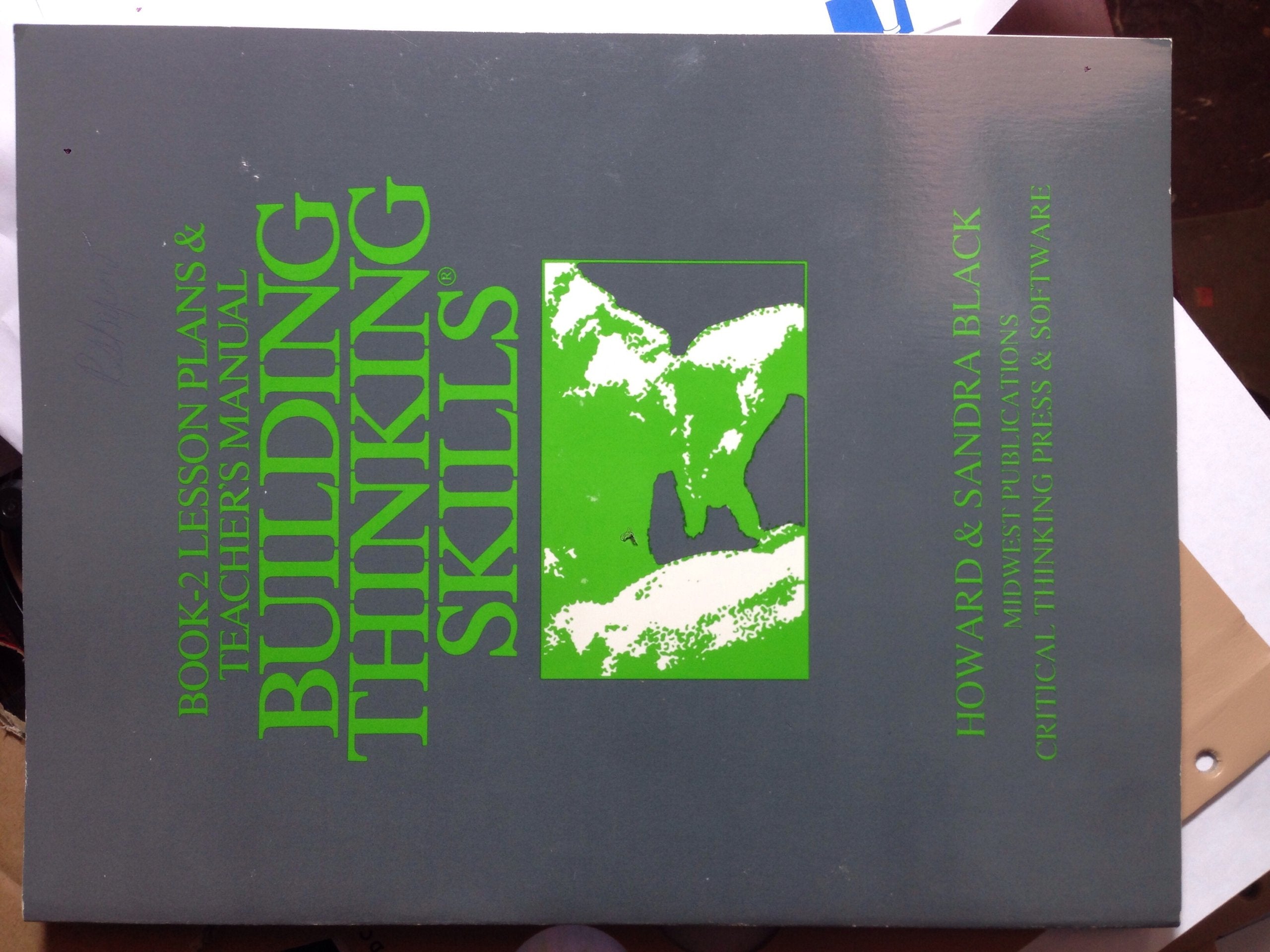 Building Thinking Skills, Book 2: Lesson Plans & Teacher's Manual,Used