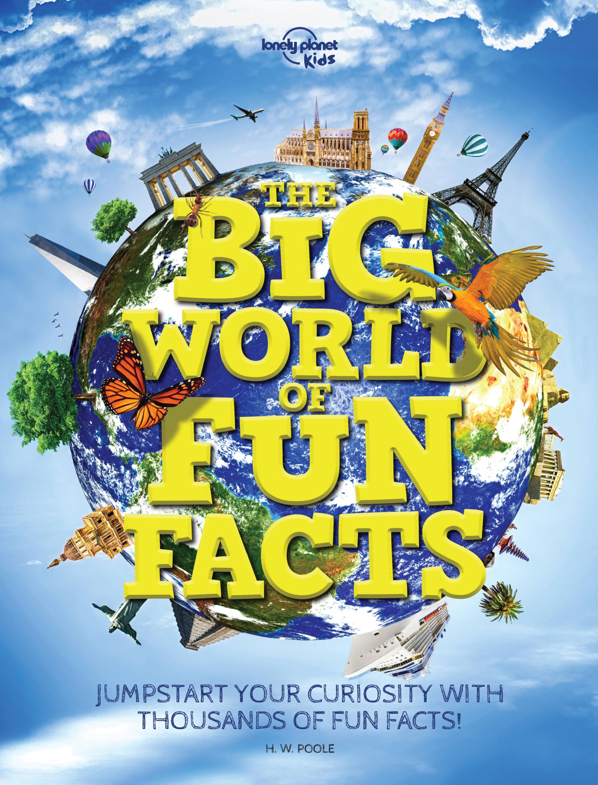The Big World Of Fun Facts (Lonely Planet Kids)