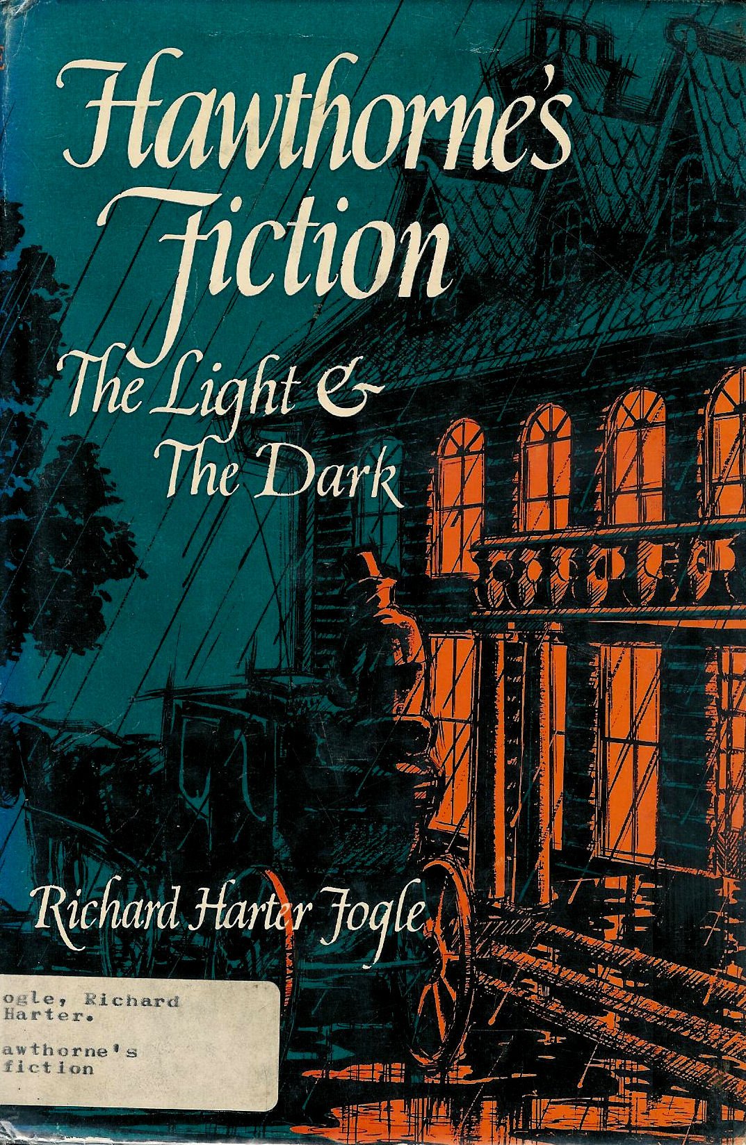 Hawthorne's Fiction the Light and the Dark,New