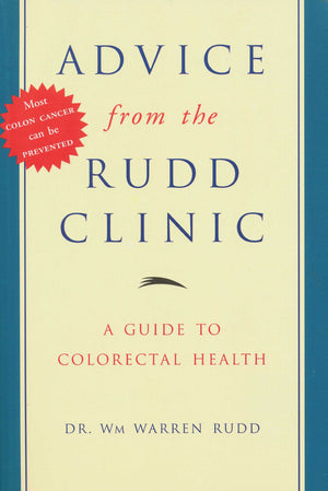 Advice from the Rudd clinic: A guide to colorectal health,Used