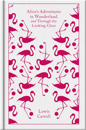 Alice's Adventures in Wonderland and Through the Looking Glass (Penguin Clothbound Classics),Used