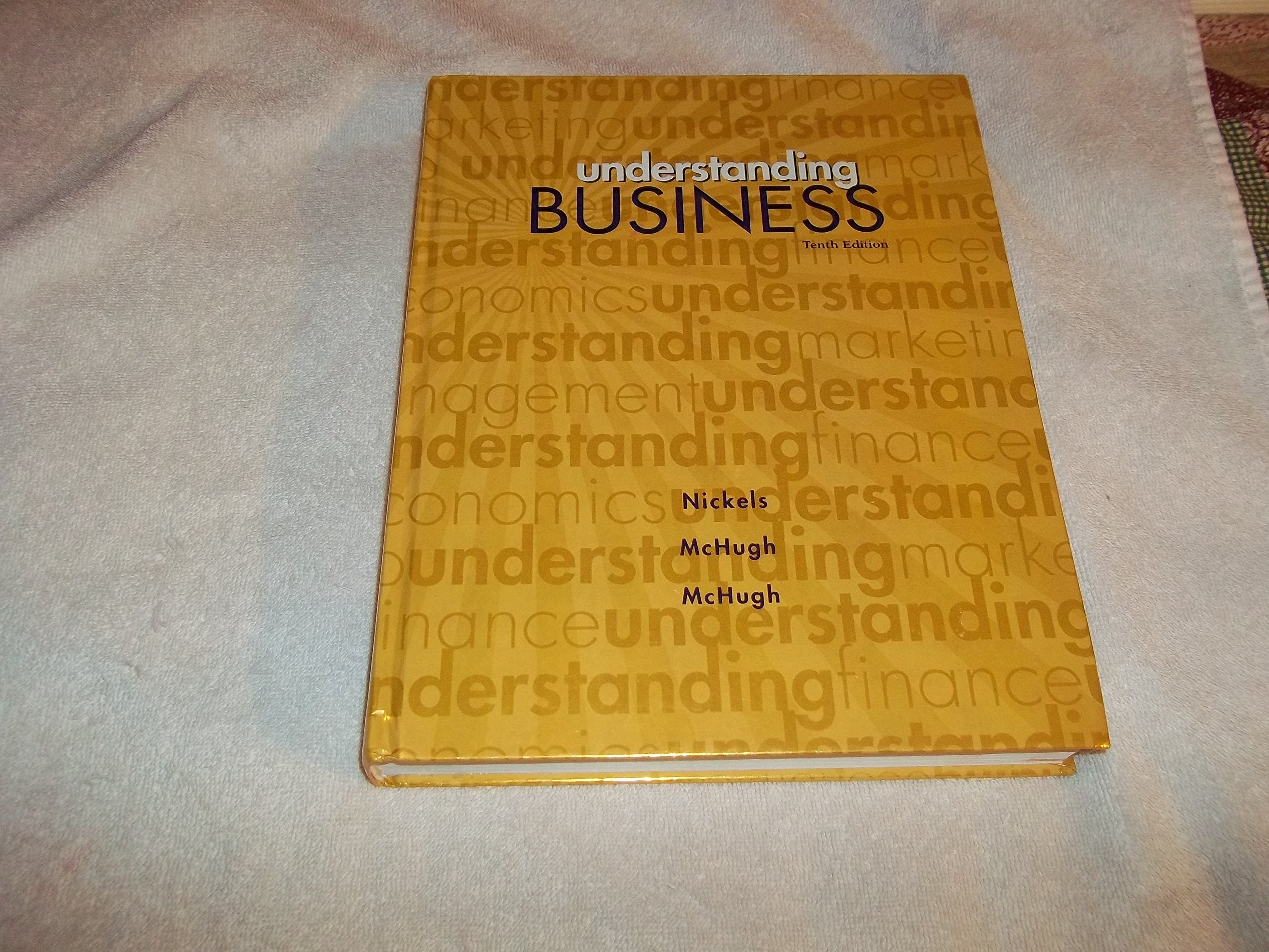 Understanding Business, 10th Edition,New