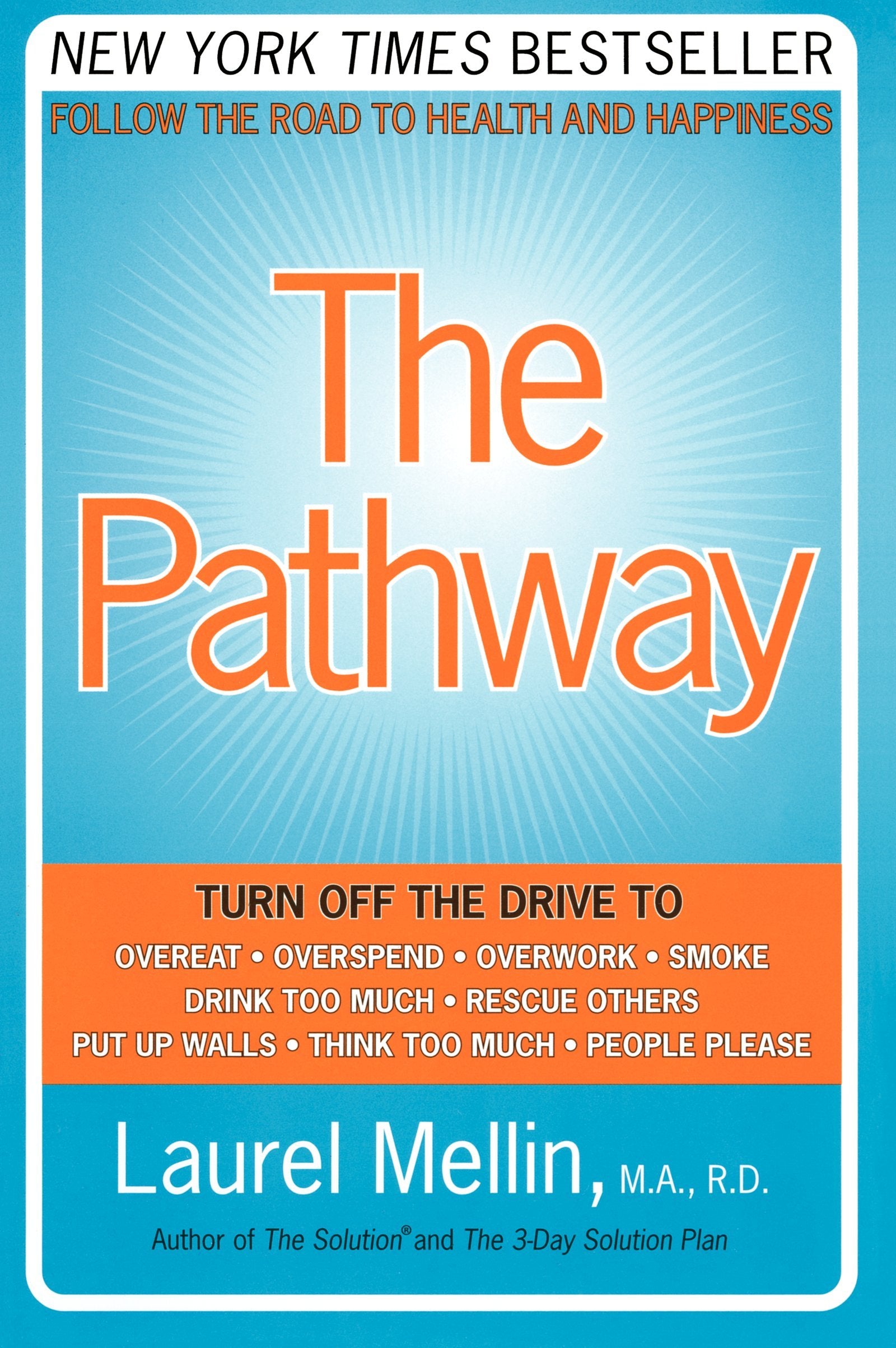 The Pathway: Follow the Road to Health and Happiness,Used