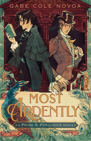 Most Ardently: A Pride & Prejudice Remix (Remixed Classics, 9),New