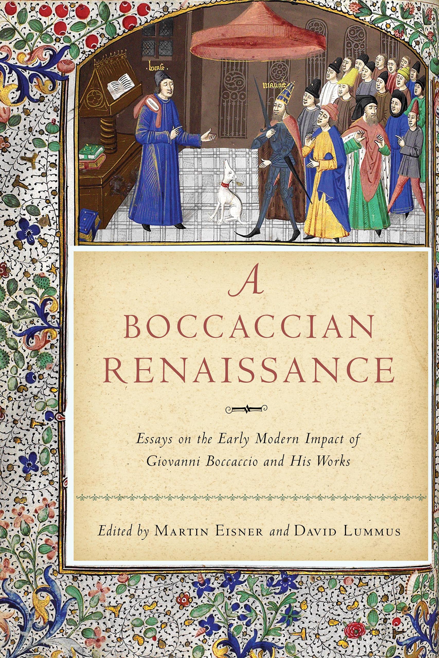A Boccaccian Renaissance: Essays on the Early Modern Impact of Giovanni Boccaccio and His Works (William and Katherine Devers Se,Used