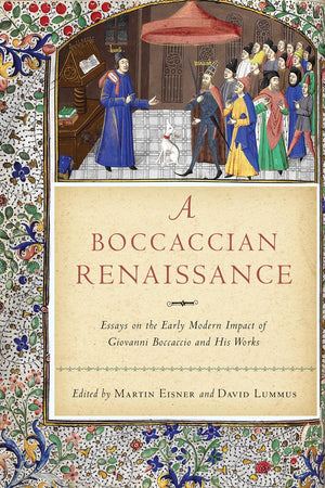 A Boccaccian Renaissance: Essays on the Early Modern Impact of Giovanni Boccaccio and His Works (William and Katherine Devers Se,Used