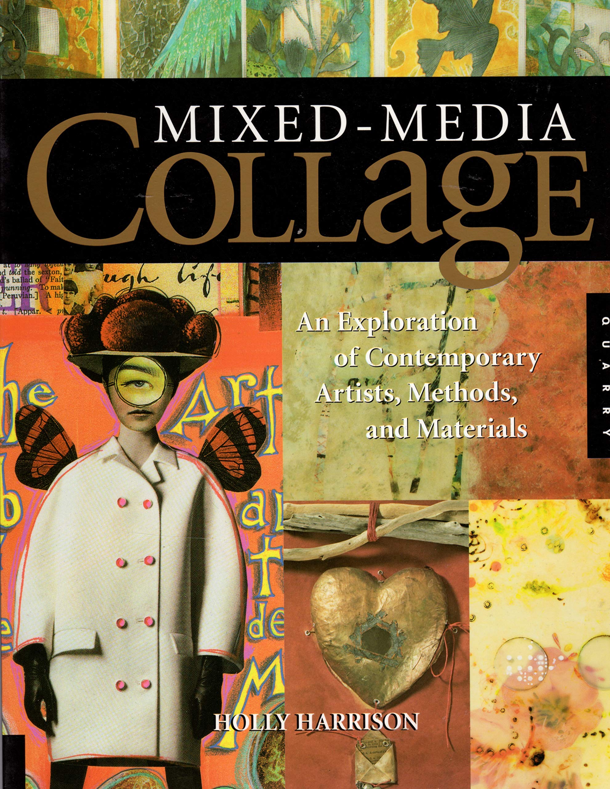 MixedMedia Collage: An Exploration of Contemporary Artists, Methods, and Materials