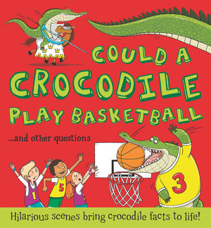 What If: Could a Crocodile Play Basketball?,Used