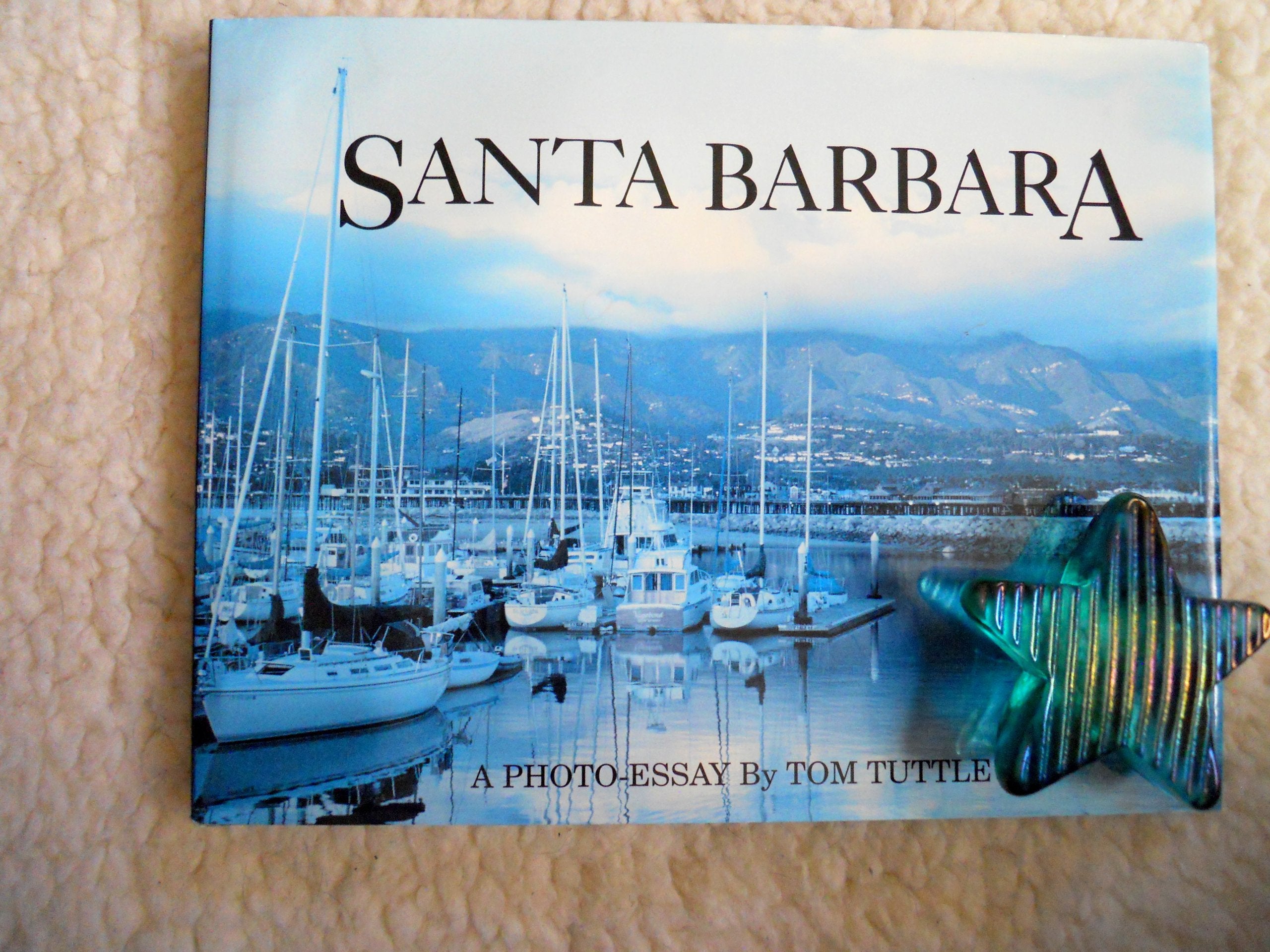 Santa Barbara: A PhotoEssay,Used