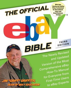 The Official eBay Bible, Third Edition: The Newly Revised and Updated Version of the Most Comprehensive eBay HowTo Manual for E,Used