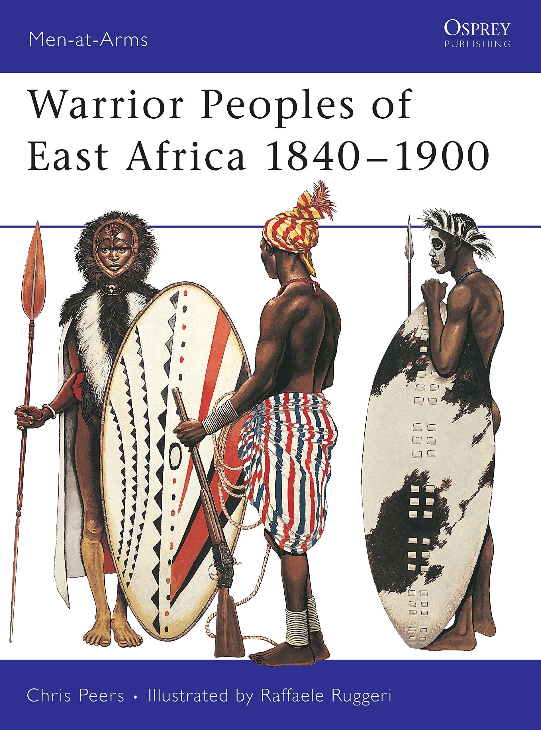 Warrior Peoples of East Africa 18401900 (MenatArms),Used