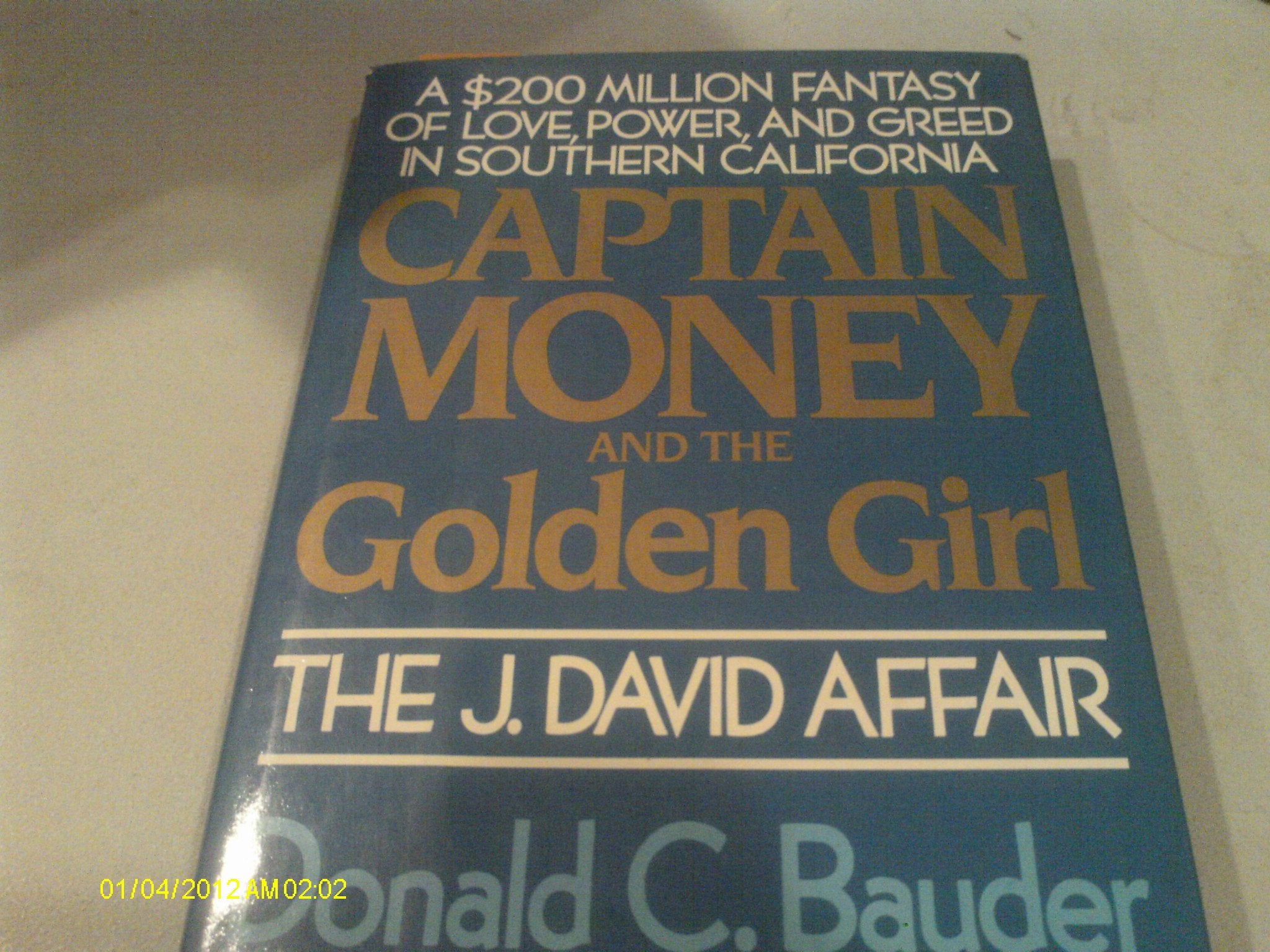 Captain Money and the Golden Girl: The J. David Affair,Used