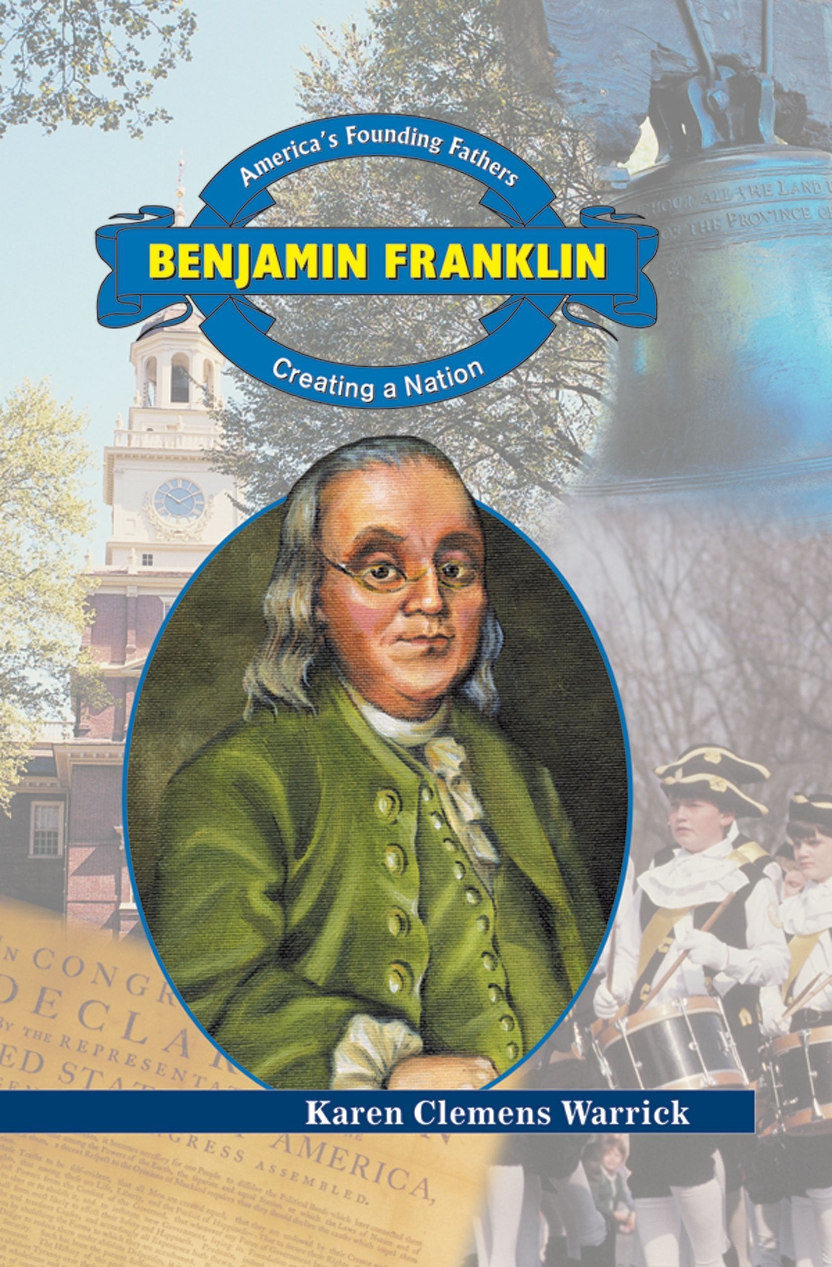 Benjamin Franklin: Creating a Nation (America's Founding Fathers),Used