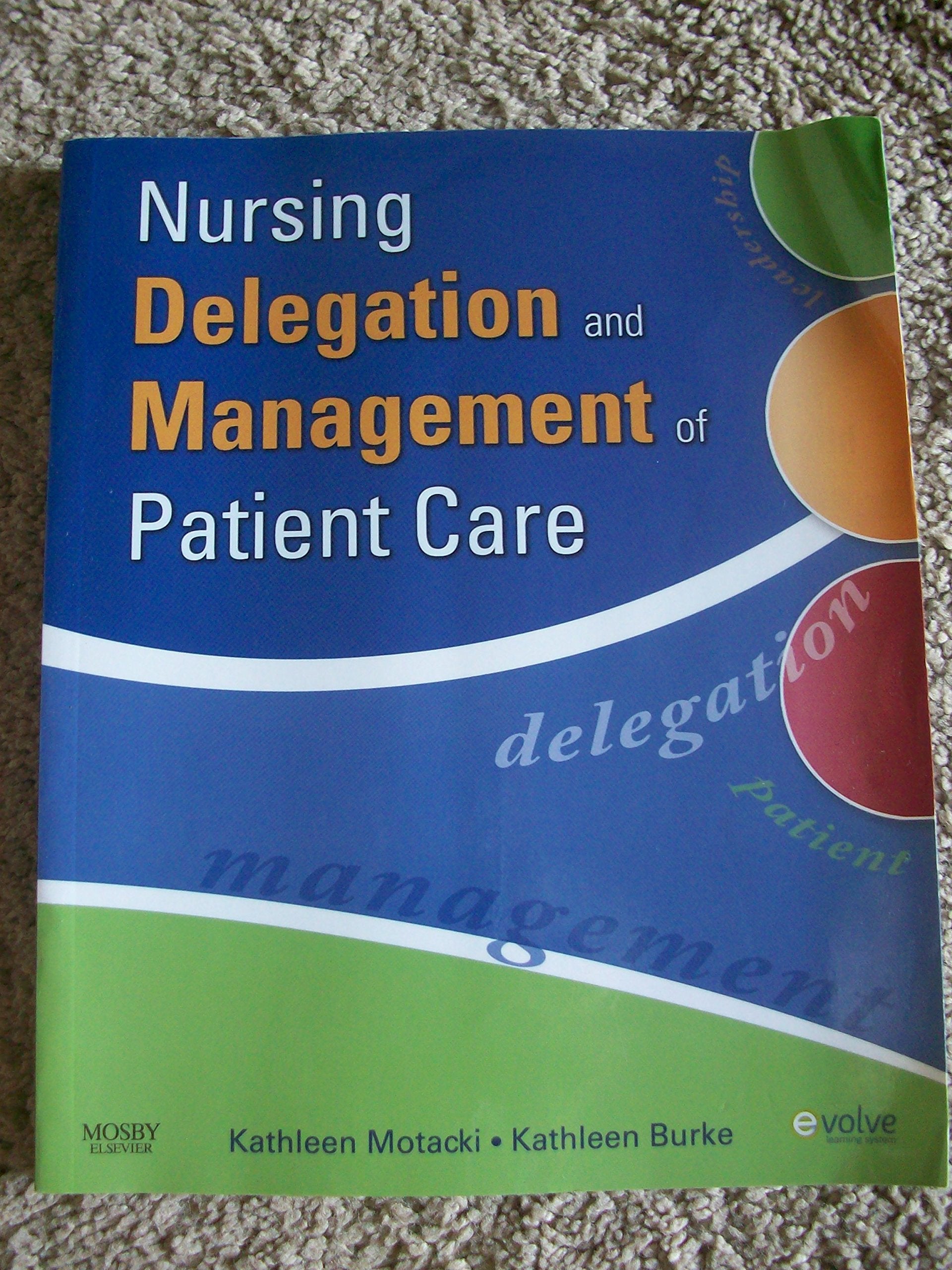 Nursing Delegation And Management Of Patient Care,New