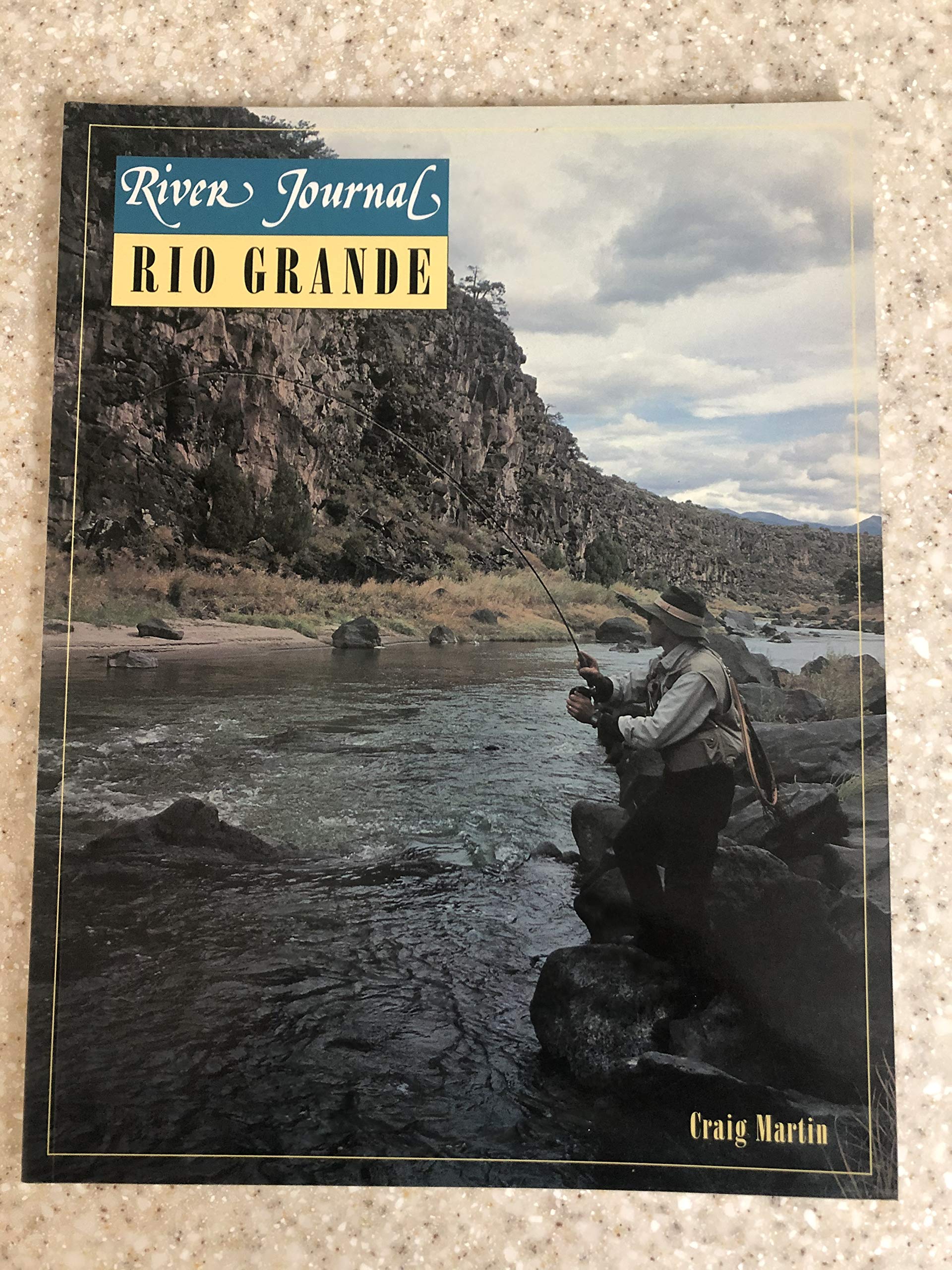 River Journal: Rio Grande,Used