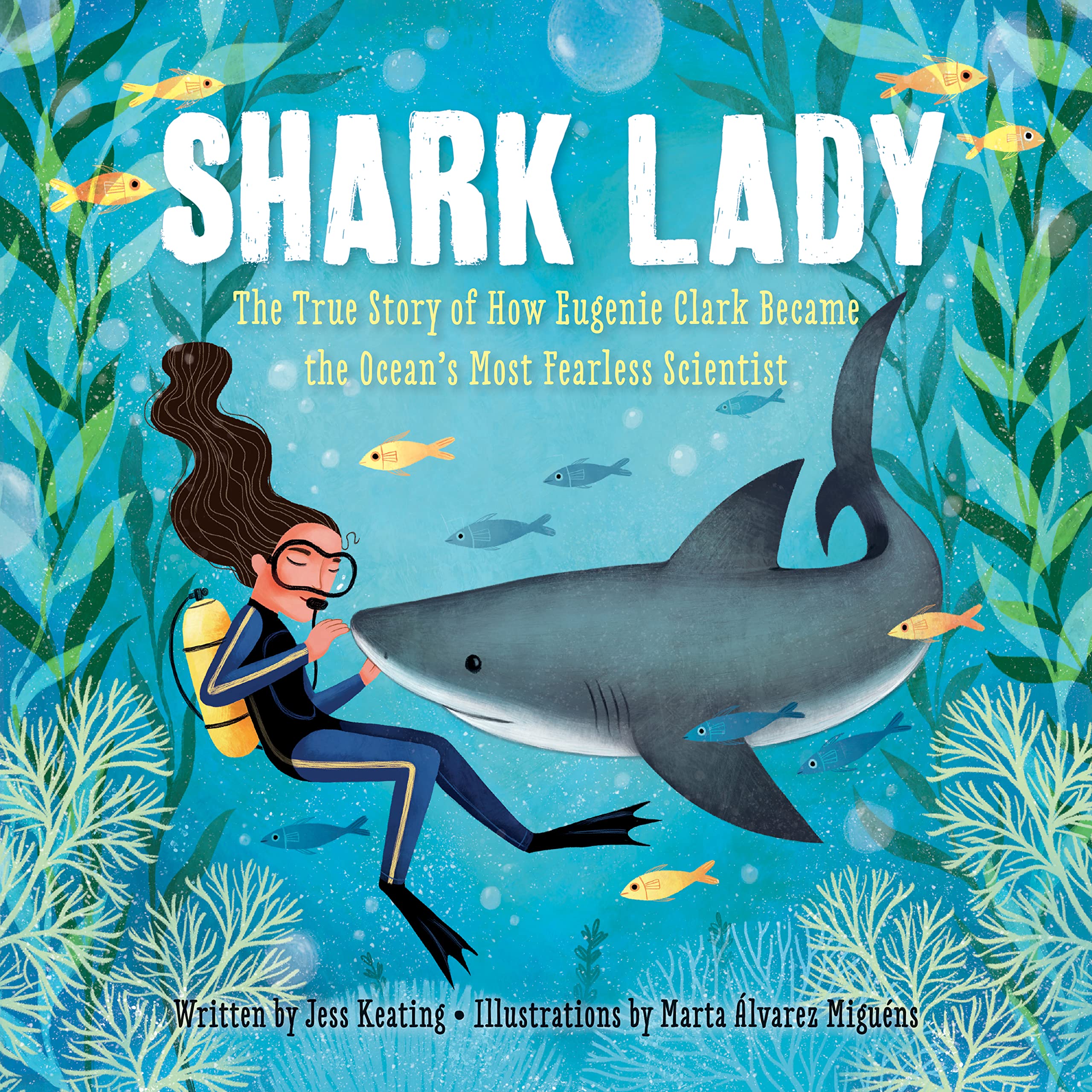Shark Lady: The True Story of How Eugenie Clark Became the Ocean's Most Fearless Scientist (Women in Science Books, Marine Biolo,Used
